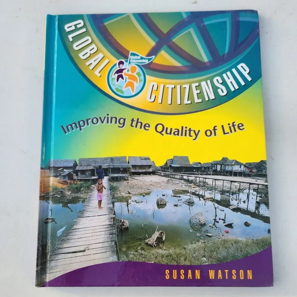 Improving the Quality of Life Global Citizenship Hardcover Book by Susan Watson